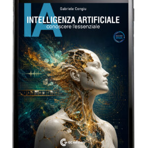 Intelligenza Artificiale conoscere l'essenziale